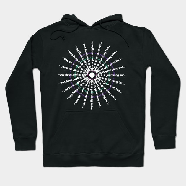 Phish Joy Song This is Your Song Too Hoodie by NeddyBetty
